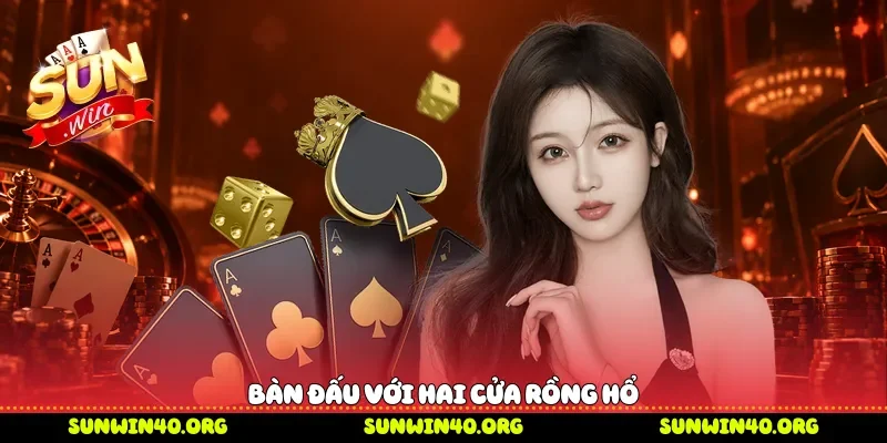 Bàn đấu với hai cửa Rồng Hổ