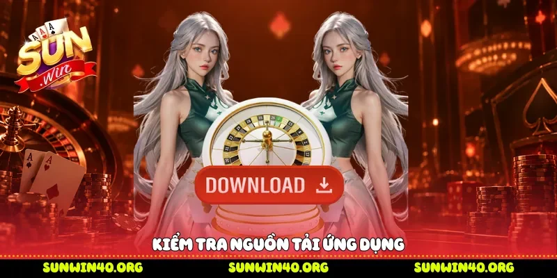 Kiểm tra nguồn tải ứng dụng 