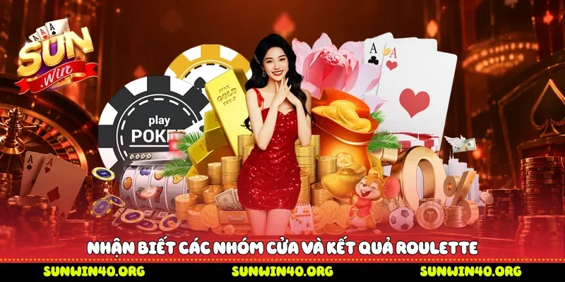Nhận biết các nhóm cửa và kết quả roulette