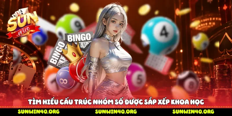 Tìm hiểu cấu trúc nhóm số được sắp xếp khoa học